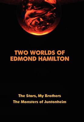 Two Worlds of Edmond Hamilton (Hardback)