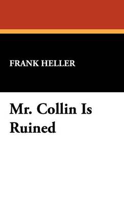Mr. Collin Is Ruined (Hardback)