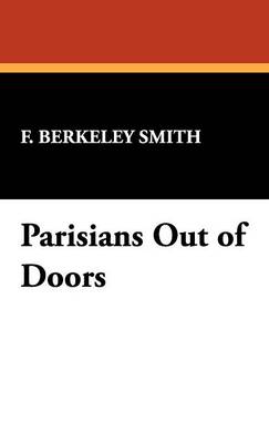 Parisians Out of Doors (Hardback)
