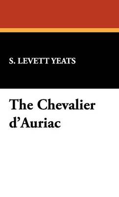 The Chevalier D'Auriac (Hardback)
