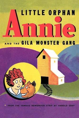 Little Orphan Annie and the Gila Monster Gang (Paperback)
