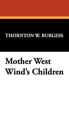 Mother West Wind's Children (Hardback)