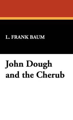 John Dough and the Cherub (Hardback)
