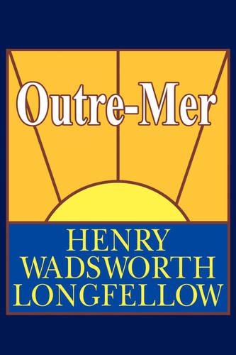 Outre-Mer; A Pilgrimage Beyond the Sea (Hardback)