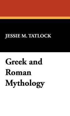 Greek and Roman Mythology (Hardback)