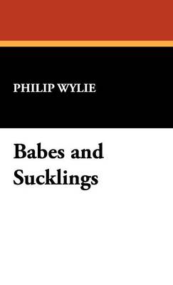 Babes and Sucklings (Hardback)