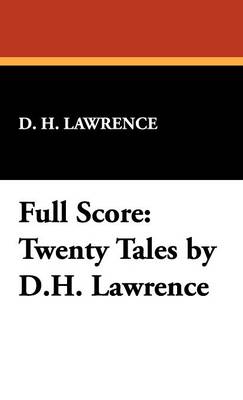 Full Score: Twenty Tales by D.H. Lawrence (Hardback)