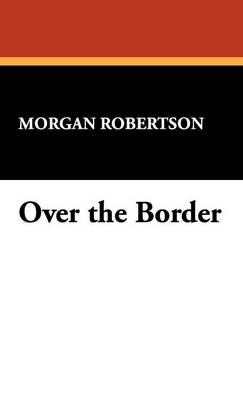 Over the Border (Hardback)