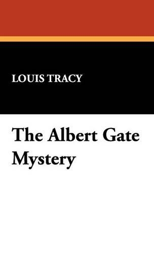 The Albert Gate Mystery (Hardback)
