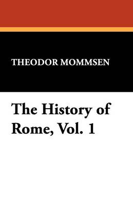 The History of Rome, Vol. 1 (Paperback)