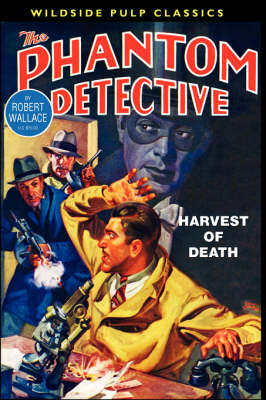The Phantom Detective: Harvest of Death (Paperback)