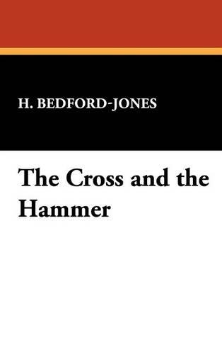 The Cross and the Hammer (Hardback)