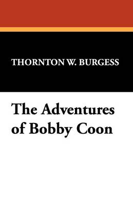 The Adventures of Bobby Coon (Paperback)