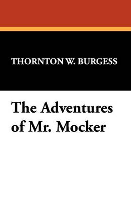 The Adventures of Mr. Mocker (Paperback)