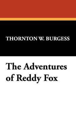 The Adventures of Reddy Fox (Hardback)