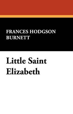 Little Saint Elizabeth (Paperback)