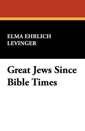 Great Jews Since Bible Times (Paperback)