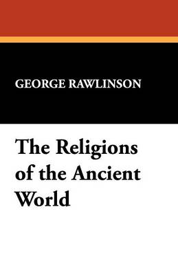 The Religions of the Ancient World (Paperback)