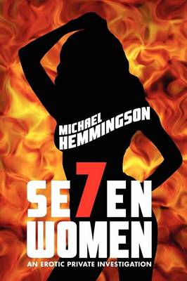 Seven Women: An Erotic Private Investigation (Paperback)