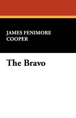The Bravo (Paperback)