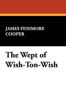 The Wept of Wish-Ton-Wish (Paperback)