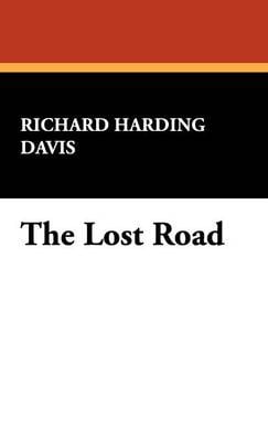 The Lost Road (Hardback)