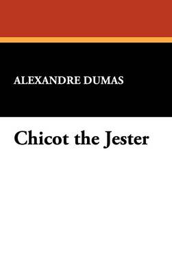 Chicot the Jester (Hardback)