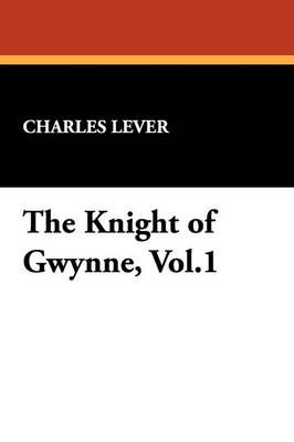 The Knight of Gwynne, Vol.1 (Paperback)