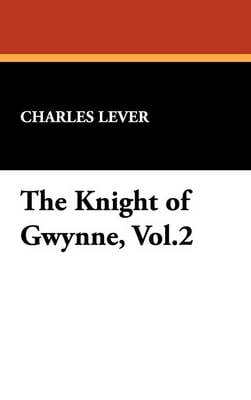 The Knight of Gwynne, Vol.2 (Hardback)