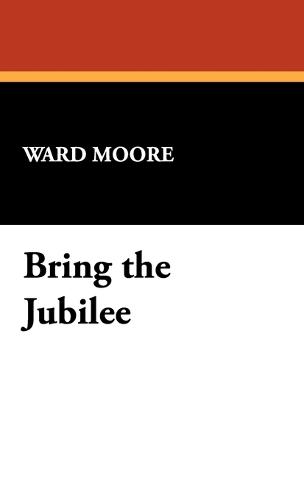Bring the Jubilee (Hardback)
