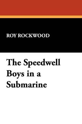 The Speedwell Boys in a Submarine (Paperback)