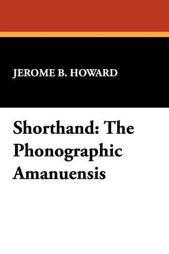 Shorthand: The Phonographic Amanuensis (Paperback)