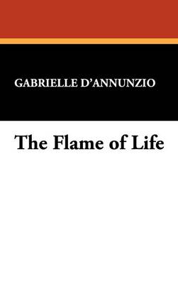 The Flame of Life (Hardback)