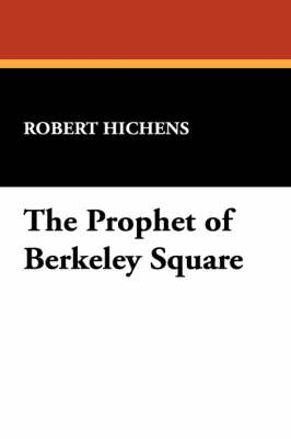 The Prophet of Berkeley Square (Paperback)