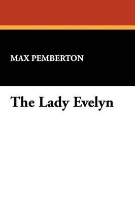 The Lady Evelyn (Paperback)