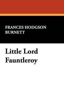 Little Lord Fauntleroy (Hardback)