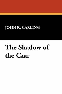 The Shadow of the Czar (Paperback)