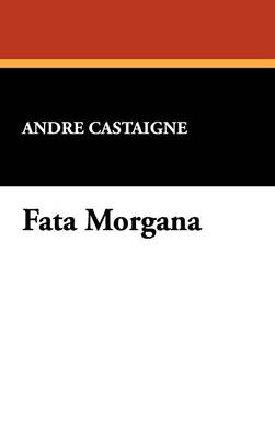 Fata Morgana (Hardback)