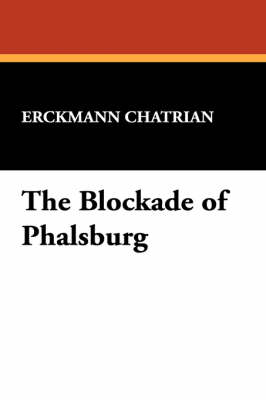 The Blockade of Phalsburg (Paperback)
