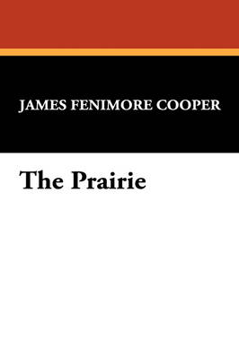 The Prairie (Paperback)