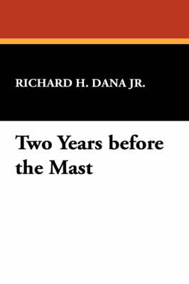 Two Years Before the Mast (Paperback)