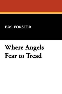 Where Angels Fear to Tread (Paperback)