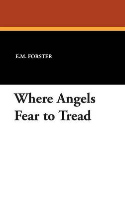 Where Angels Fear to Tread (Hardback)