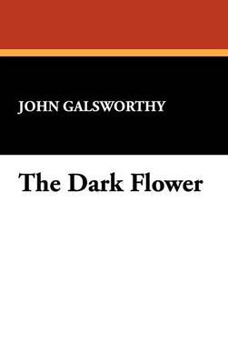 The Dark Flower (Hardback)