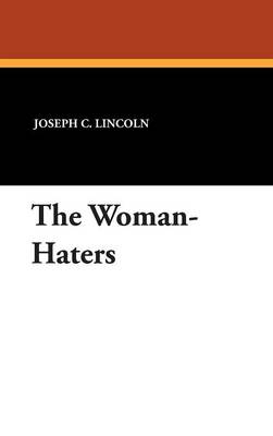 The Woman-Haters (Hardback)