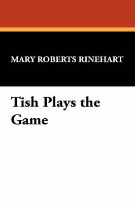 Tish Plays the Game (Paperback)