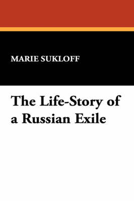 The Life-Story of a Russian Exile (Paperback)