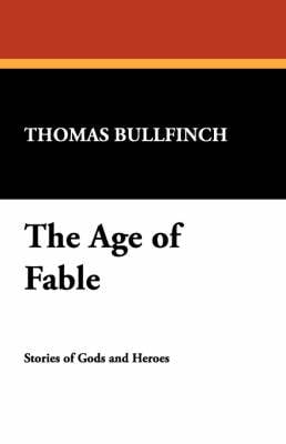 The Age of Fable (Paperback)