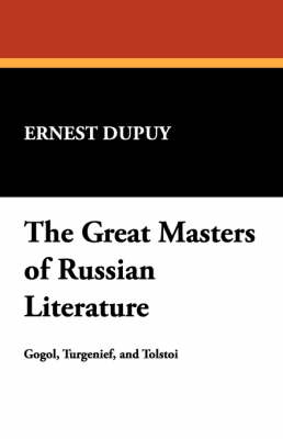 The Great Masters of Russian Literature (Paperback)