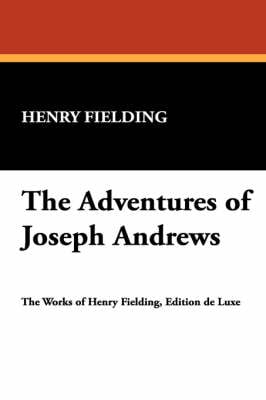 The Adventures of Joseph Andrews (Paperback)